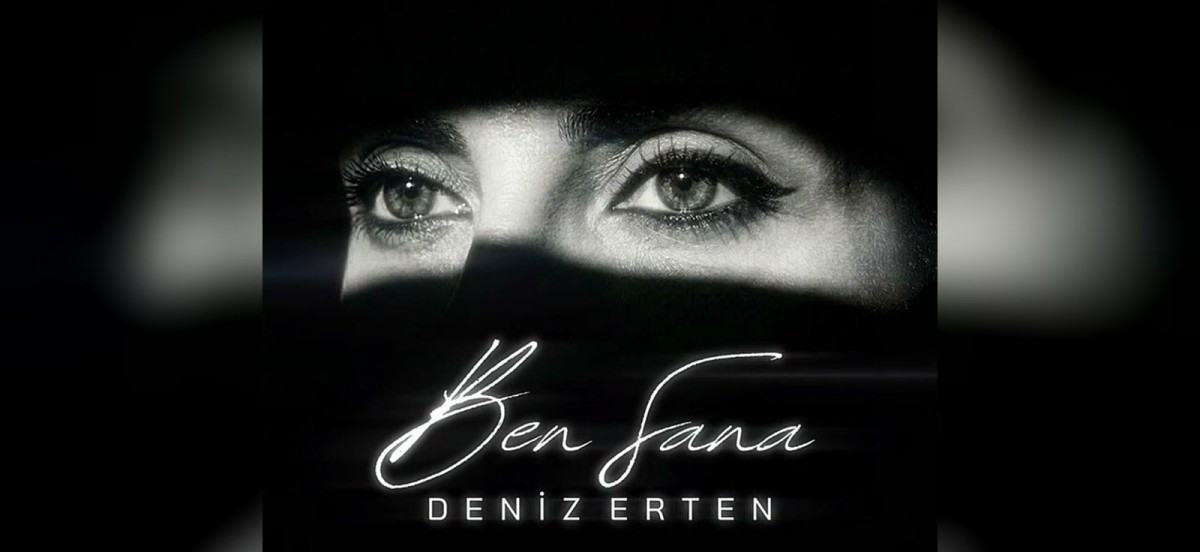 Deniz Erten'den Yeni Şarkı: "Ben Sana"