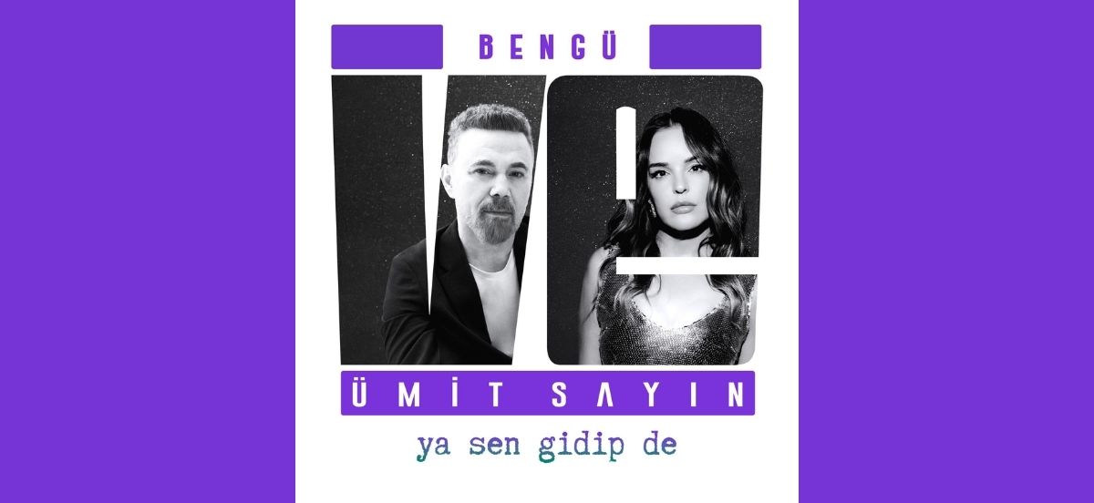 Ümit Sayın imzalı "Ya Sen Gidip De" Bengü yorumuyla yayında.