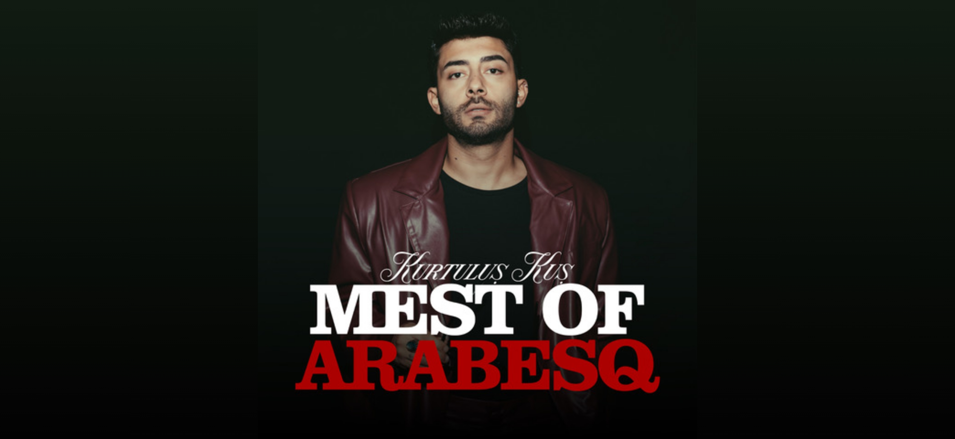 KURTULUŞ KUŞ "Mest of ArabesQ" Albümü Yayında !