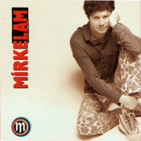MİRKELAM - ANLA ARTIK