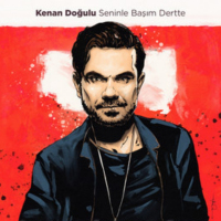 KENAN DOĞULU - SENİNLE BAŞIM DERTTE