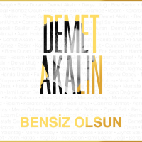 DEMET AKALIN - BENSİZ OLSUN