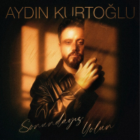 AYDIN KURTOĞLU - SONUNDAYIZ YOLUN