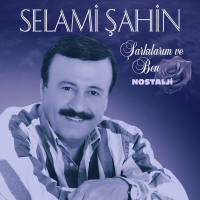 SELAMİ ŞAHİN - BOŞ VERE BOŞ VERE