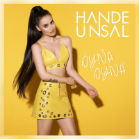 HANDE ÜNSAL - OYNA OYNA