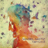 MABEL MATİZ - AŞK YOK OLMAKTIR