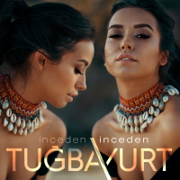 TUĞBA YURT - İNCEDEN İNCEDEN