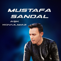 MUSTAFA SANDAL - AŞK KOVULMAZ