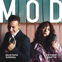 MUSTAFA SANDAL & ZEYNEP BASTIK - MOD