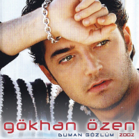 GÖKHAN ÖZEN - TABİR-İ CAİZSE