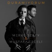 MUSTAFA CECELİ FT MERVE ÖZBEY - DURAMIYORUM