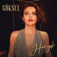 GÖKSEL - HİÇ YOK