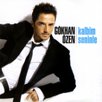 GÖKHAN ÖZEN - KALBİM SENİNLE