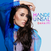 HANDE ÜNSAL - DAHA İYİ