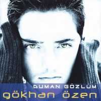 GÖKHAN ÖZEN - DUMAN GÖZLÜM