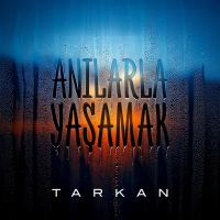 TARKAN - ANILARLA YAŞAMAK