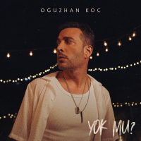 OĞUZHAN KOÇ - HEYECANDAN