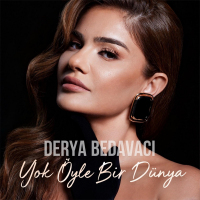 DERYA BEDAVACI - YOK ÖYLE BİR DÜNYA