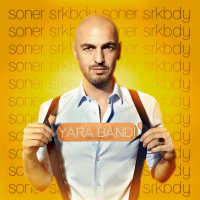 SONER SARIKABADAYI - YARA BANDI