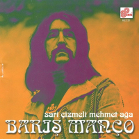 BARIŞ MANÇO - SARI ÇİZMELİ MEHMET AĞA