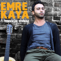 EMRE KAYA - TEŞEKKÜR EDERİM