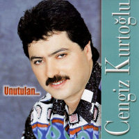 CENGİZ KURTOĞLU - UNUTULAN