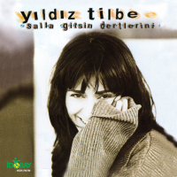 YILDIZ TİLBE - SALLA GİTSİN DERTLERİNİ