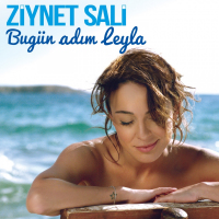 ZİYNET SALİ - BUGUN ADIM LEYLA