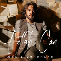FETTAH CAN - NASIL DURUMLAR