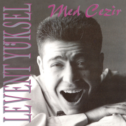 LEVENT YÜKSEL - MED CEZİR