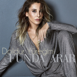 FUNDA ARAR - DOLDUR YÜREĞİMİ