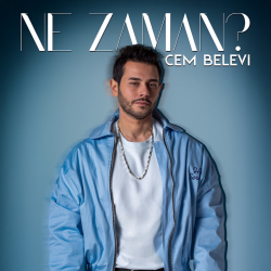 CEM BELEVİ - NE ZAMAN