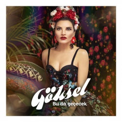 GÖKSEL - BU DA GEÇECEK