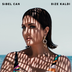 SİBEL CAN - BIZE KALDI