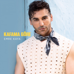 EMRE KAYA - KAFAMA GÖRE