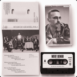 MERT DEMİR - BIR GECE GIDEBILIRIM