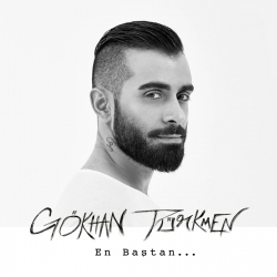 GÖKHAN TÜRKMEN - BİTMESİN