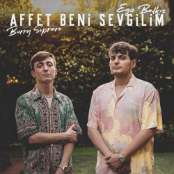 EGE BALKIZ - AFFET BENİ SEVGİLİM