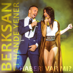BERKSAN FT HANDE YENER - HABERİ VAR MI