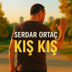 SERDAR ORTAÇ - KIŞ KIŞ