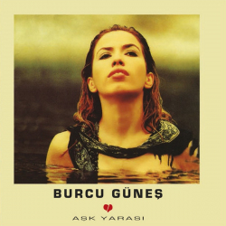 BURCU GÜNEŞ - ASK YARASI