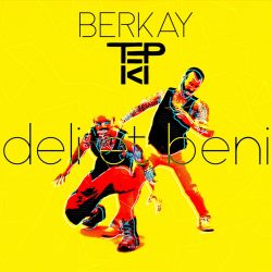 BERKAY - DELİ ET BENİ