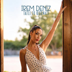İREM DENİZ - TATLI SU KURNAZI